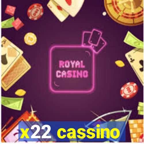 x22 cassino